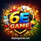 6E Game